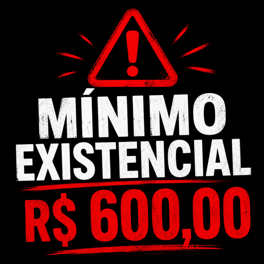 Alerta - Mínimo Existencial R$ 600,00